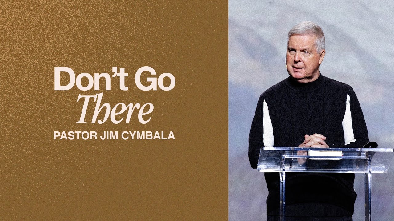 Don't Go There | Pastor Jim Cymbala | Sunday Service | The Brooklyn Tabernacle