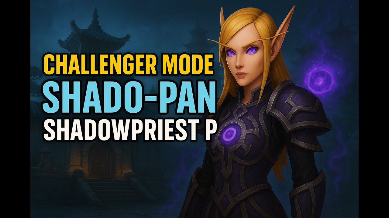 Shadopan CM GOLD, ShadowPriest PoV