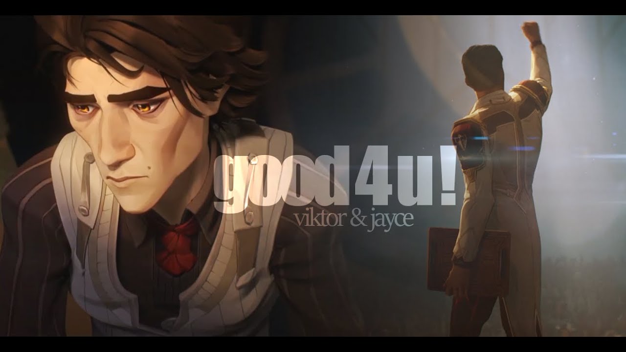 Arcane: Jayce & Viktor [JayVik] | good 4 u