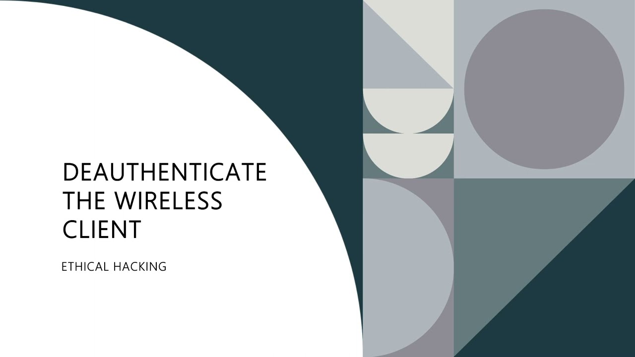 DEAUTHENTICATE THE WIRELESS CLIENT