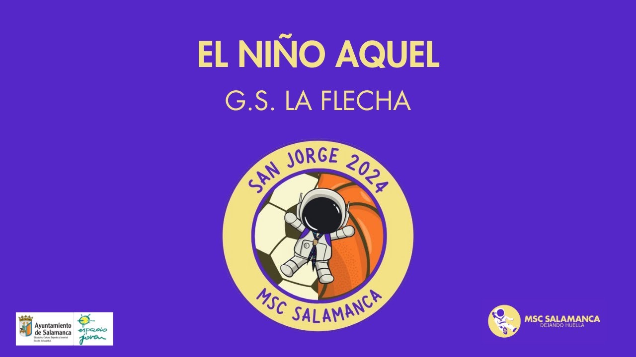 El niño aquel - G.S. La Flecha - San Jorge 2024