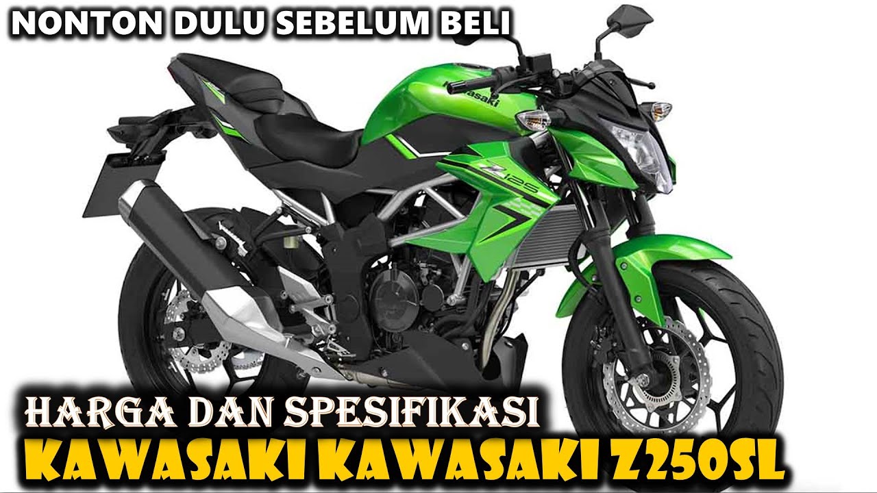 Kini Hadir Dalam 2 Varian - Kawasaki Z250SL Terbaru