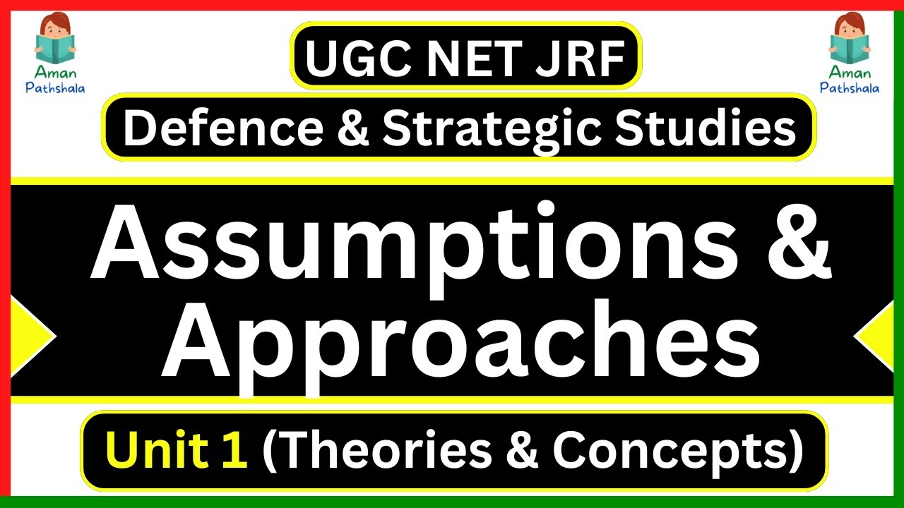 Assumptions & Approaches of Defence & Strategic Studies Class by Aman Pathshala for UGC NET JRF