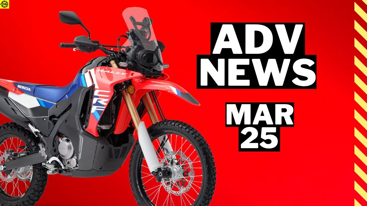 ADV NEWS MAR 2025 | Honda CRF300L & Rally | BMW Retro GS | Triumph TF250E & TF450E | CCM Layoffs