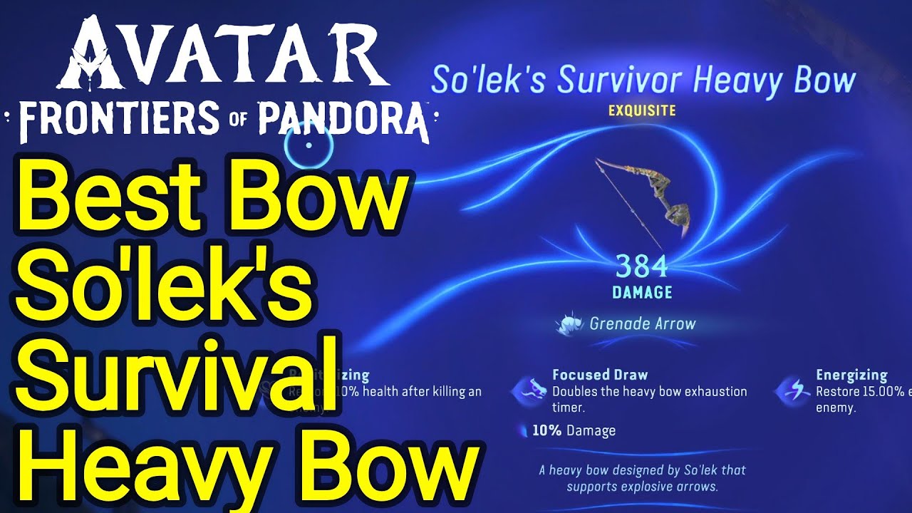 Best Bow 384 Overall - So'lek's Survivor Heavy Bow Avatar Frontiers of Pandora