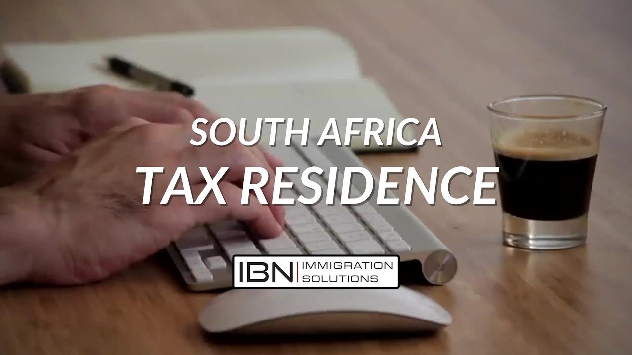 South Africa: An Immigration Guide to Tax Residence
