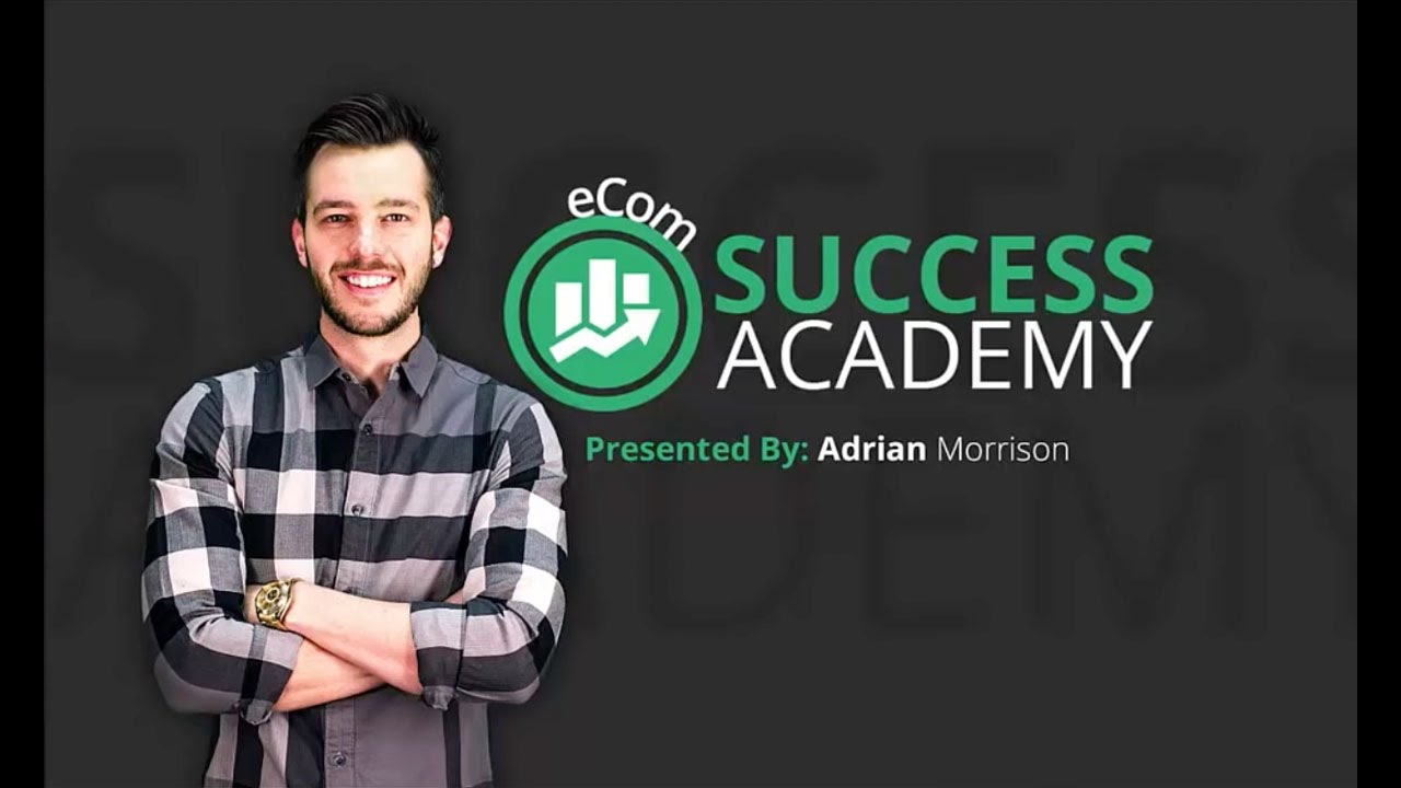 eCom Success Academy Adrian Morrison