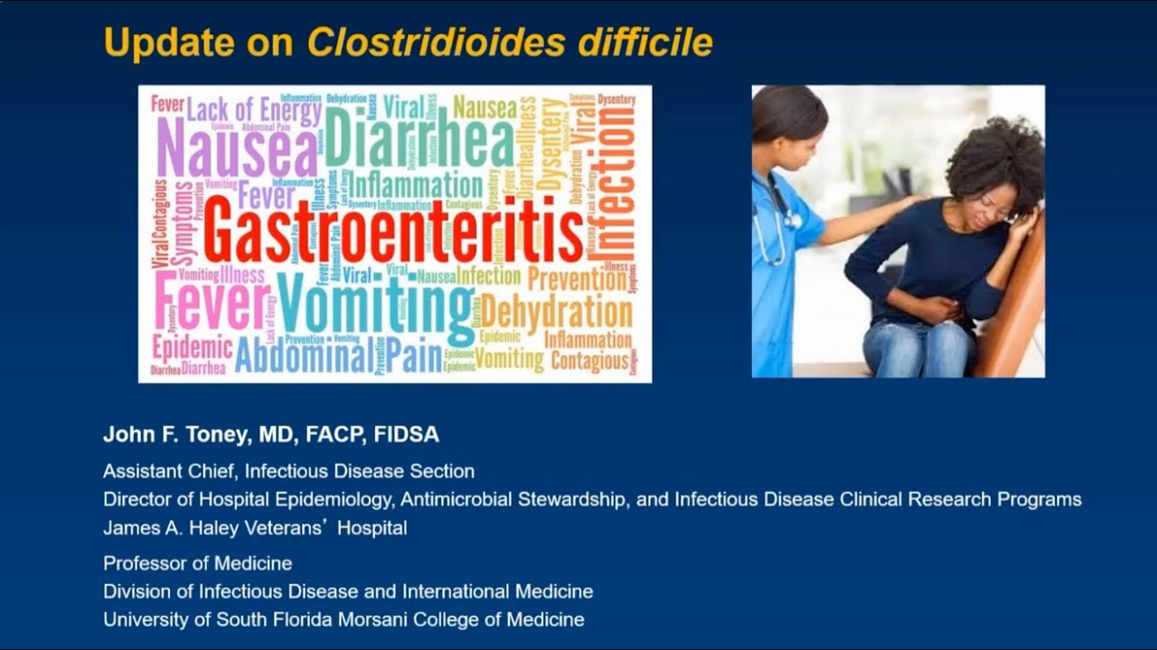 Update on Clostridioides Difficile -- John Toney, MD
