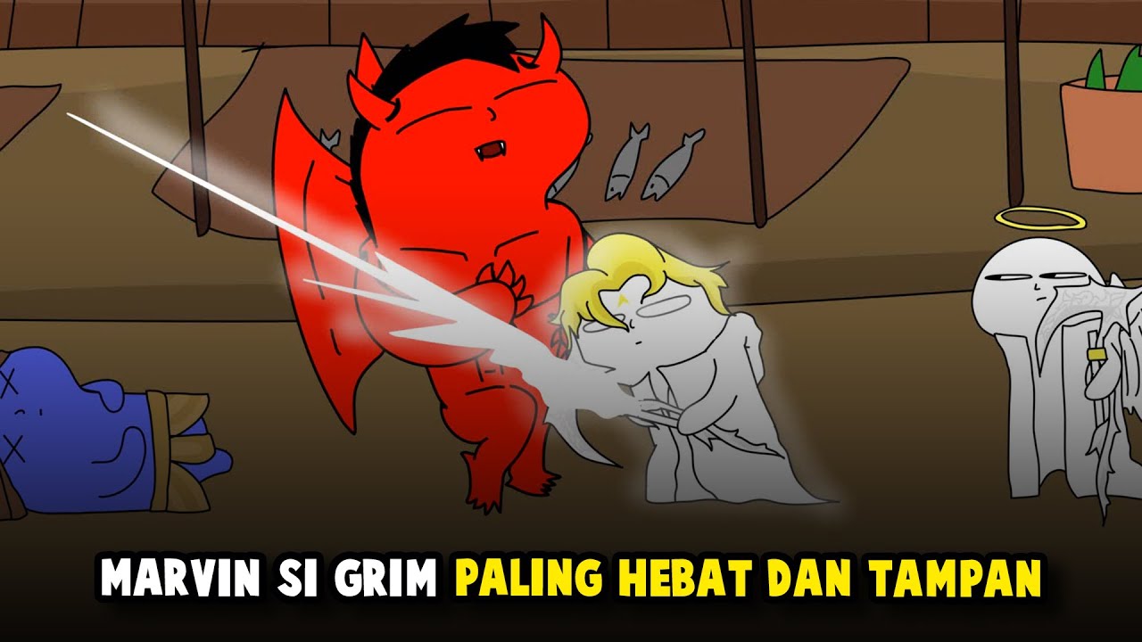 MARVIN SI GRIM PALING HEBAT DAN TAMPAN