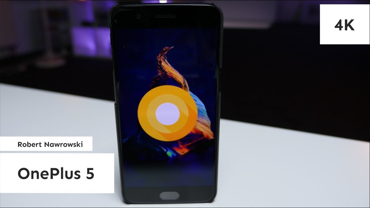OnePlus 5 Android 8.0 Oreo Aktualizacja | Robert Nawrowski