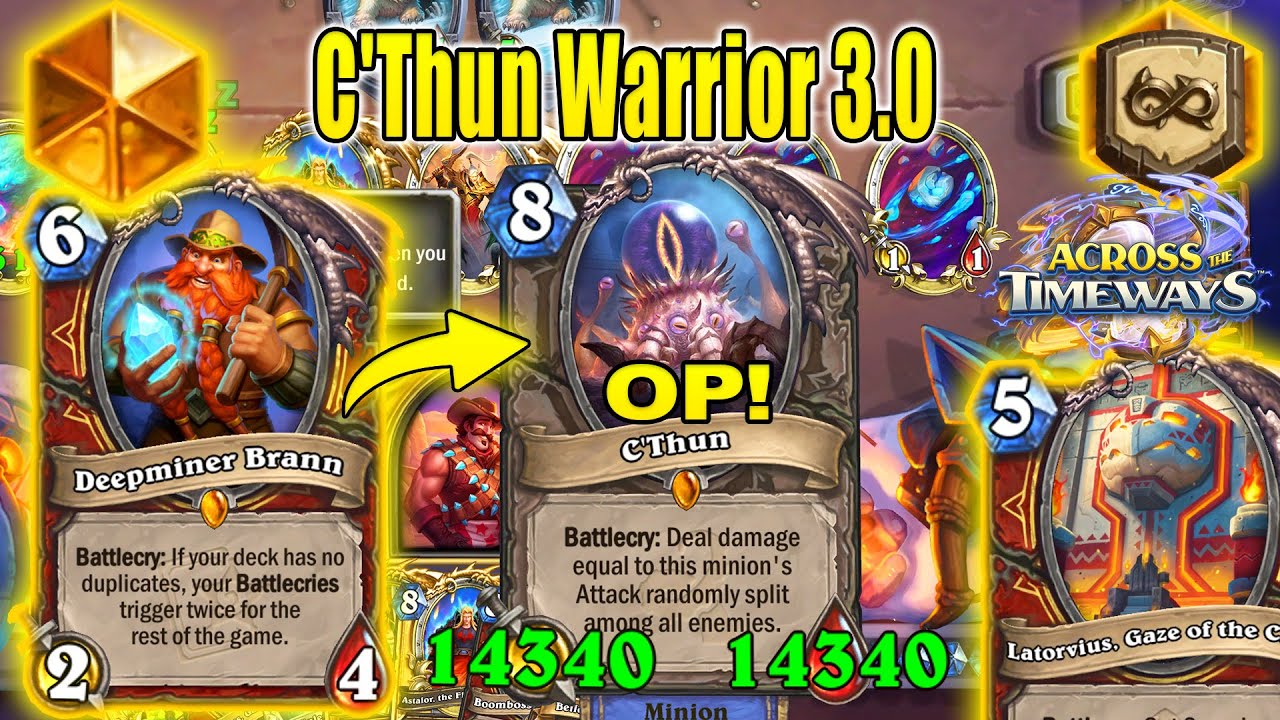 14340/14340 My Biggest C'Thun Warrior 3.0 Deck To Play In 2026 At Across the Timeways | Hearthstone
