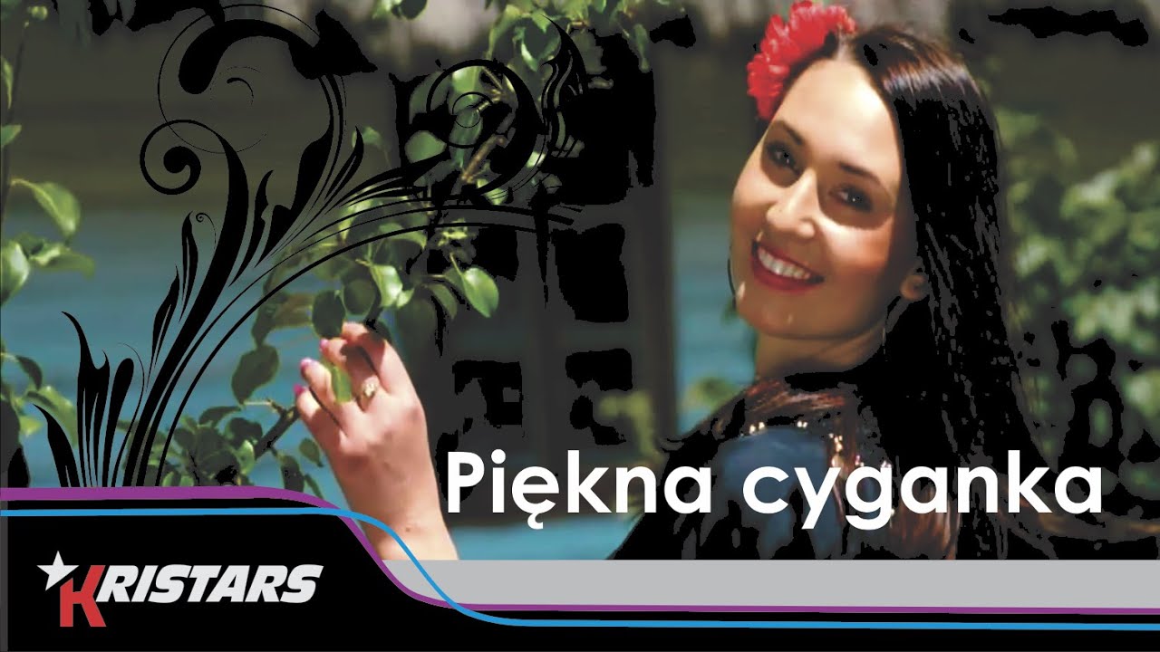 Kristars - Piękna cyganka [Hit 2018] (Official video)