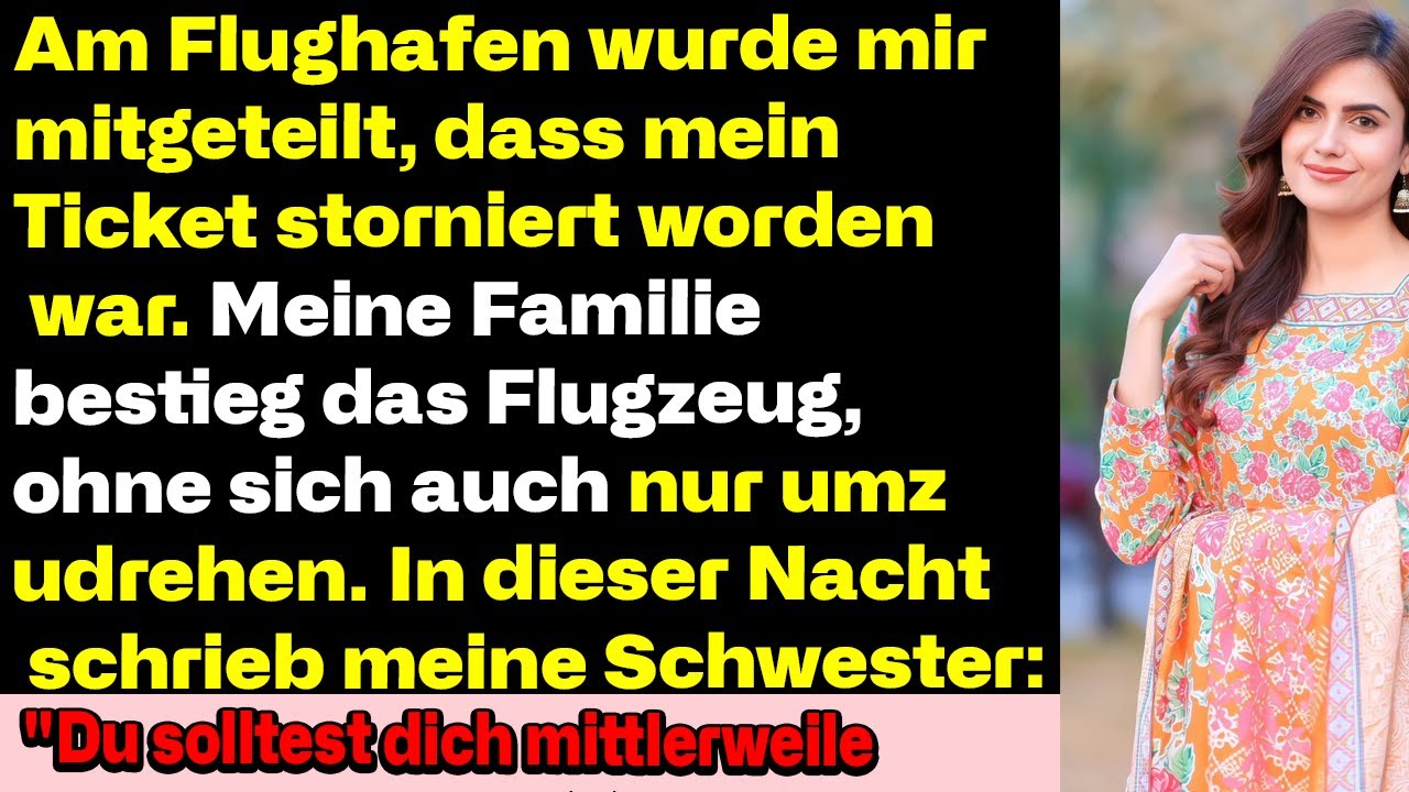 Am Flughafen sagten sie mir, mein Ticket sei storniert – meine Familie stieg ohne mich ein