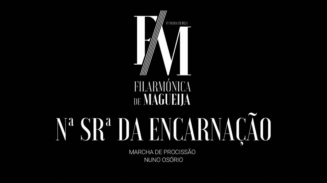 Banda Filarmónica de Magueija | Nossa Senhora da Encarnação de Nuno Osório
