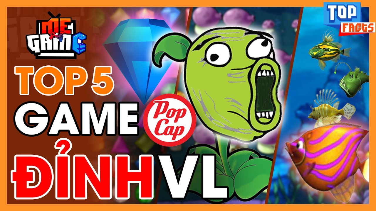 Top 5 Game Tuổi Thơ PopCap Hay Nhất | Pvz, Zuma, Feeding Frenzy - meGAME