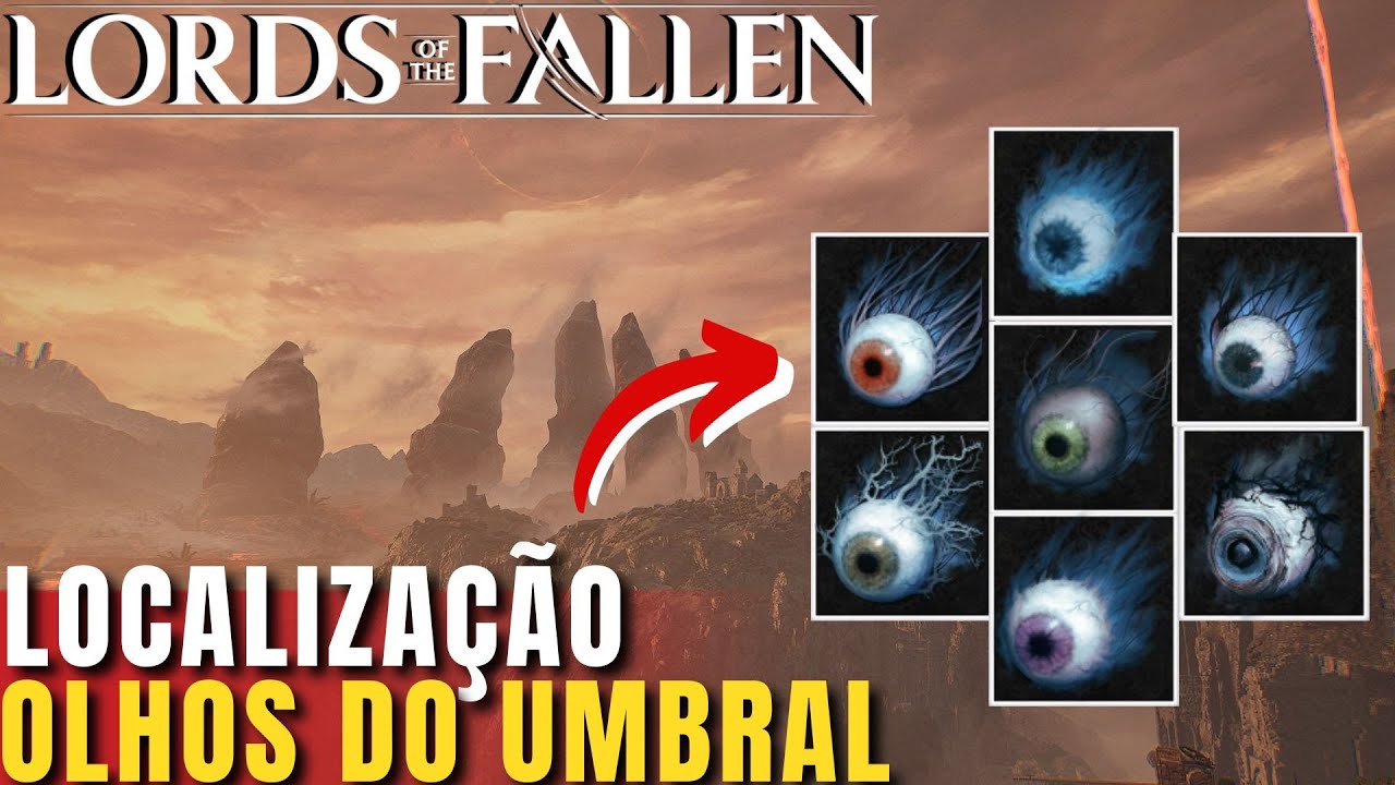Lords of The Fallen Todos os Olhos do Umbral