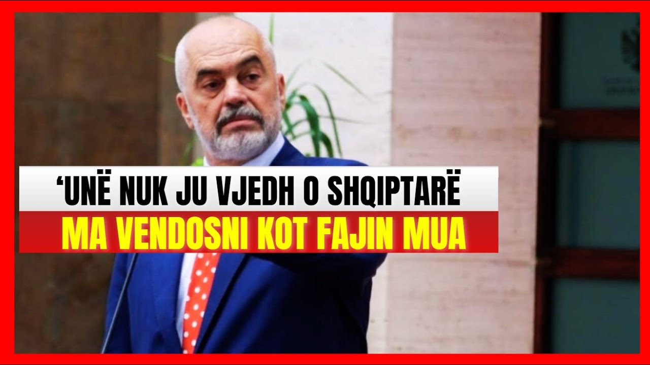 'O shqiptarë unë nuk ju vjedh, nuk jemi narkoshtet'-Habit Edi Rama: Ma vendosin kot fajin