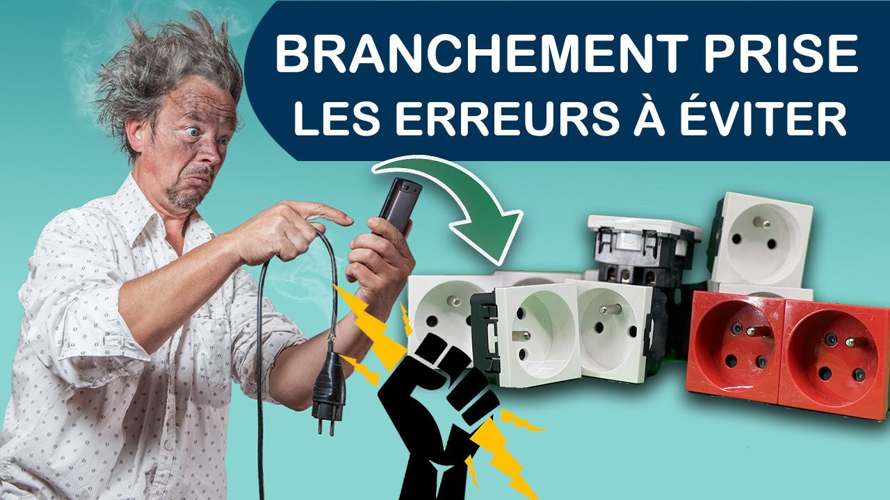 CÂBLAGE CIRCUIT PRISE DE COURANT - Les erreurs à éviter