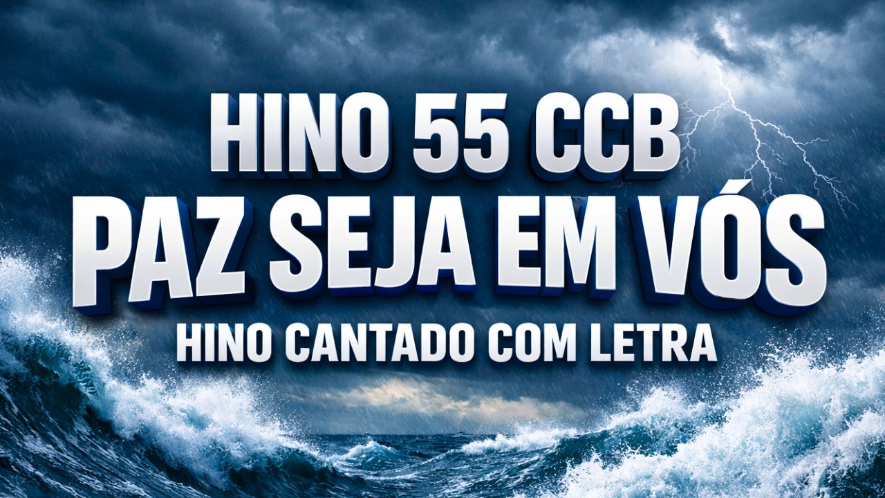 HINO 55 CCB - Paz seja em vós  - HINÁRIO 5 - Hino Cantado COM LETRA