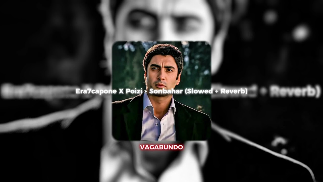 Era7capone, Poizi - SONBAHAR (Slowed+Reverb)