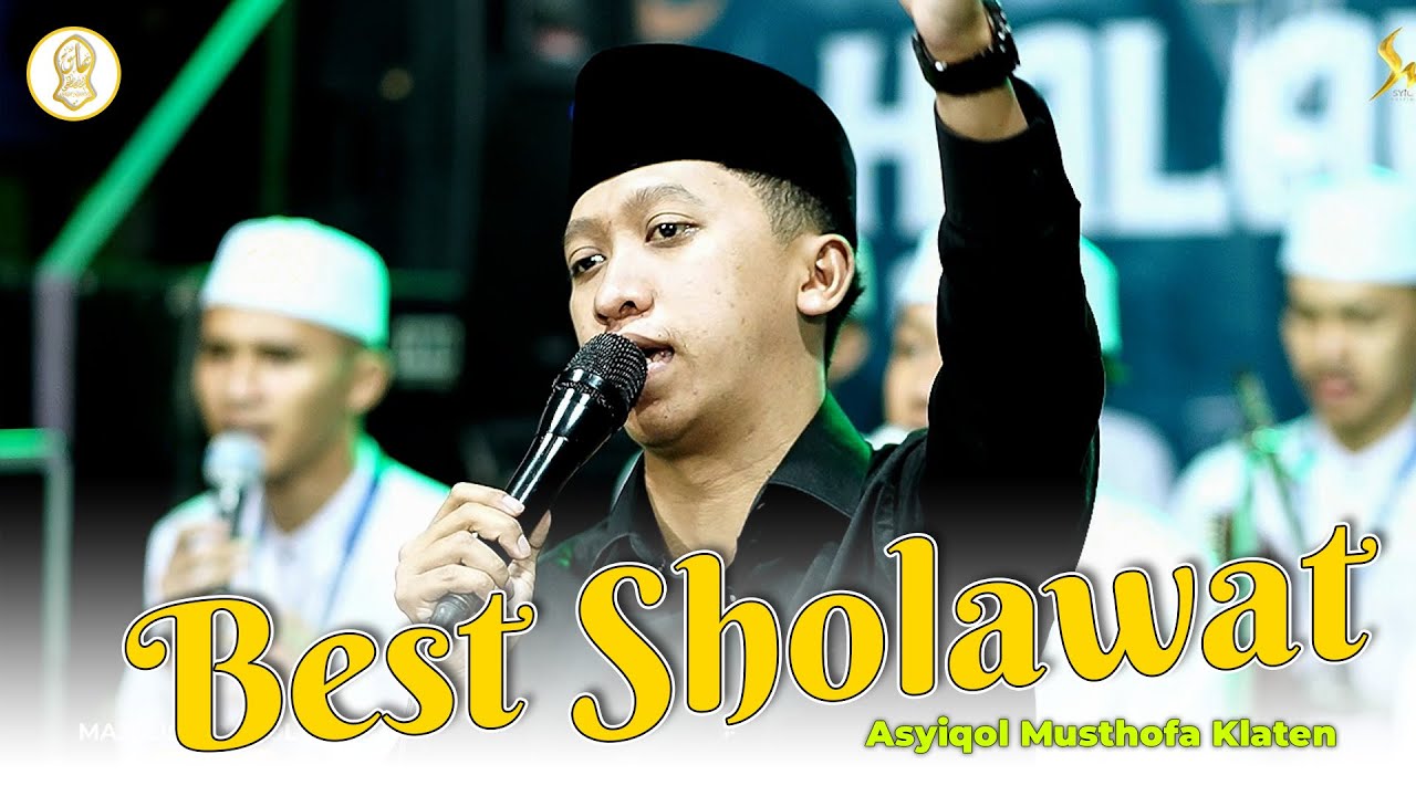 BEST SHOLAWAT ASYIQOL MUSTHOFA KLATEN - AUDIO STEREO NYAMLENG POLLLL
