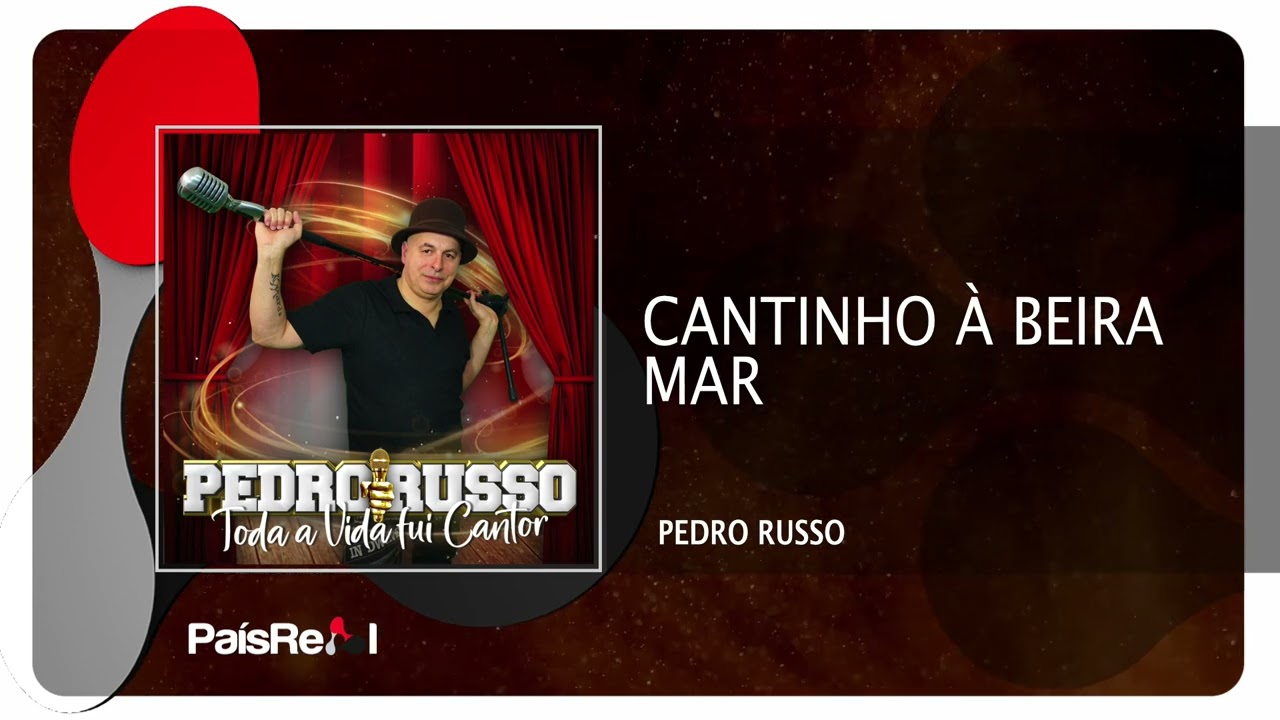 Pedro Russo - Cantinho &agrave; Beira Mar