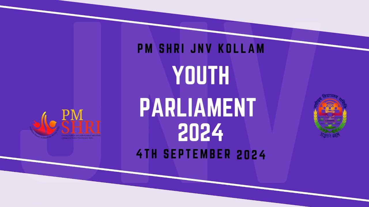 Youth Parliament 2024-25  | PM SHRI JAWAHAR NAVODAYA VIDYALAYA KOLLAM | NYPS 2024-25