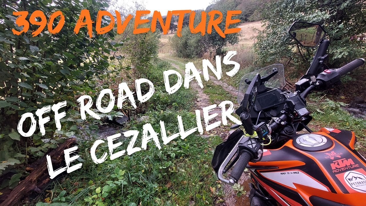 KTM 390 adventure - Les plateaux du Cezallier en Off Road