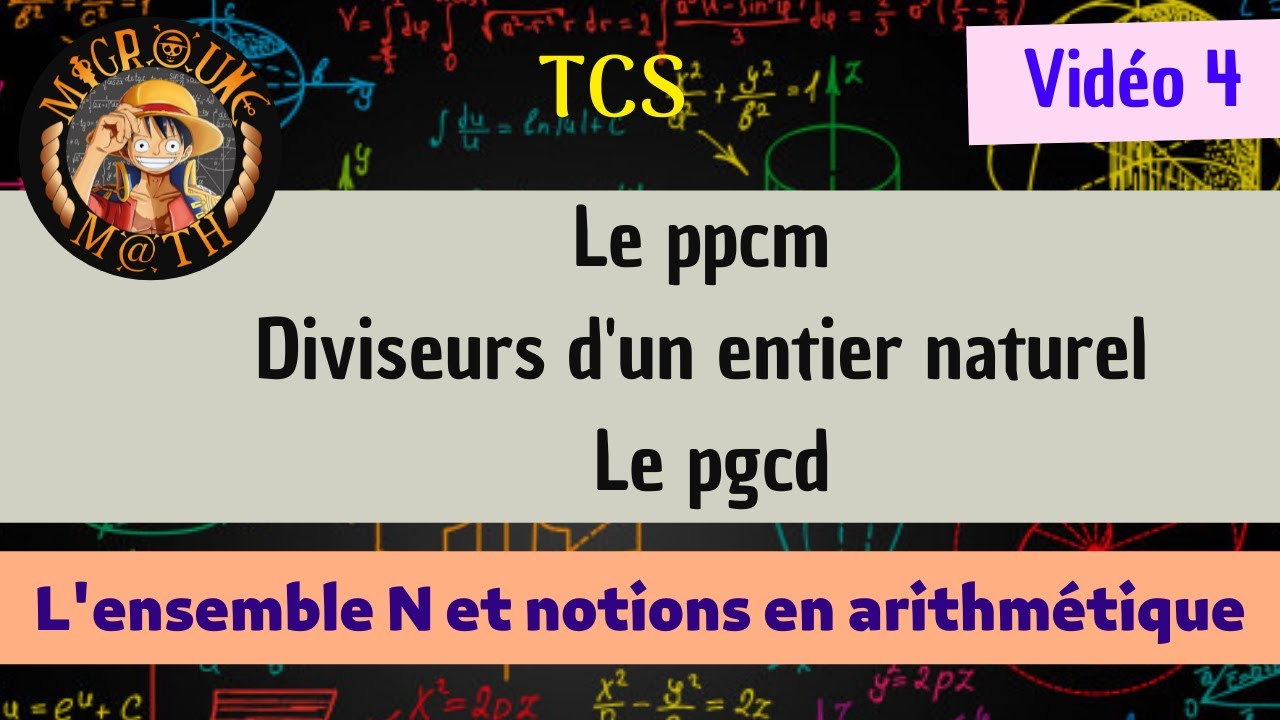 Le ppcm — Diviseurs d'un entier naturel — Le pgcd — TCS — قواسم عدد صحيح طبيعي