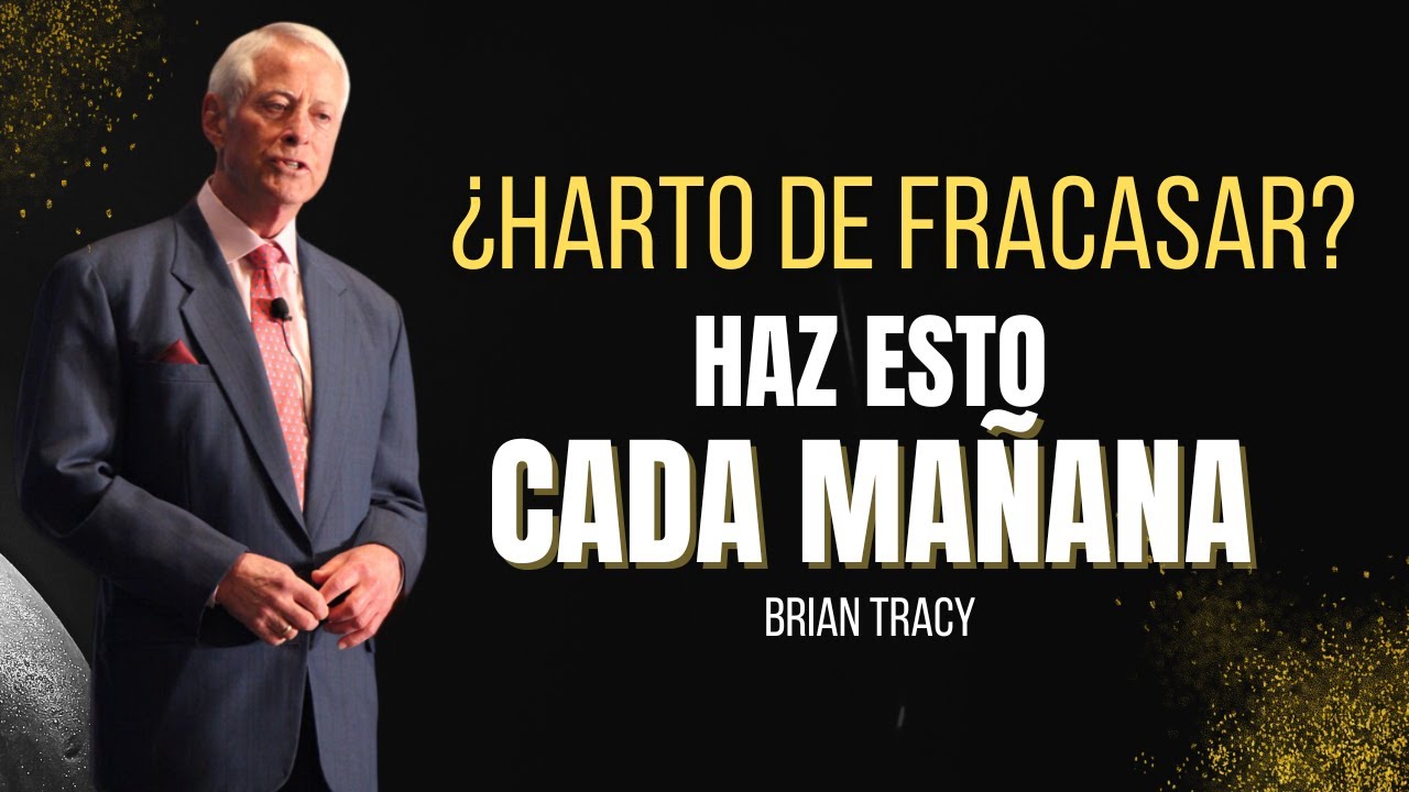 La clave del éxito: enfócate, organízate y cambia tu mentalidad – Brian Tracy