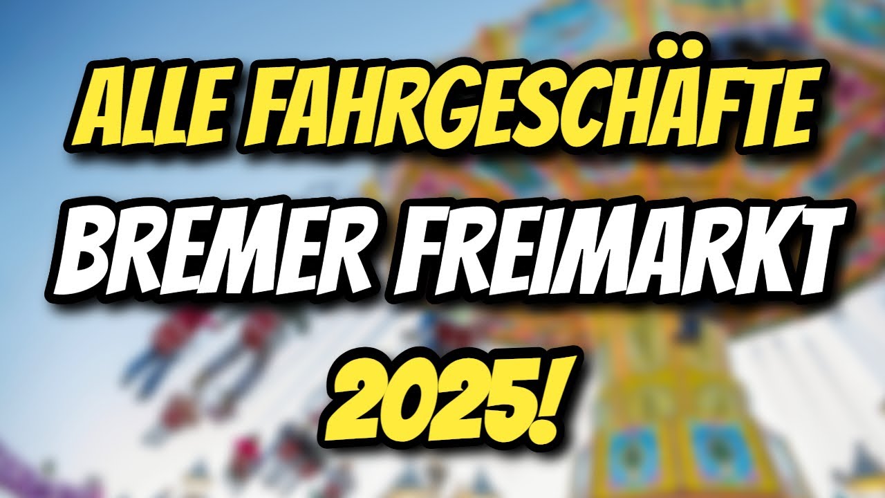 ALLE Fahrgeschäfte auf dem BREMER FREIMARKT 2025!