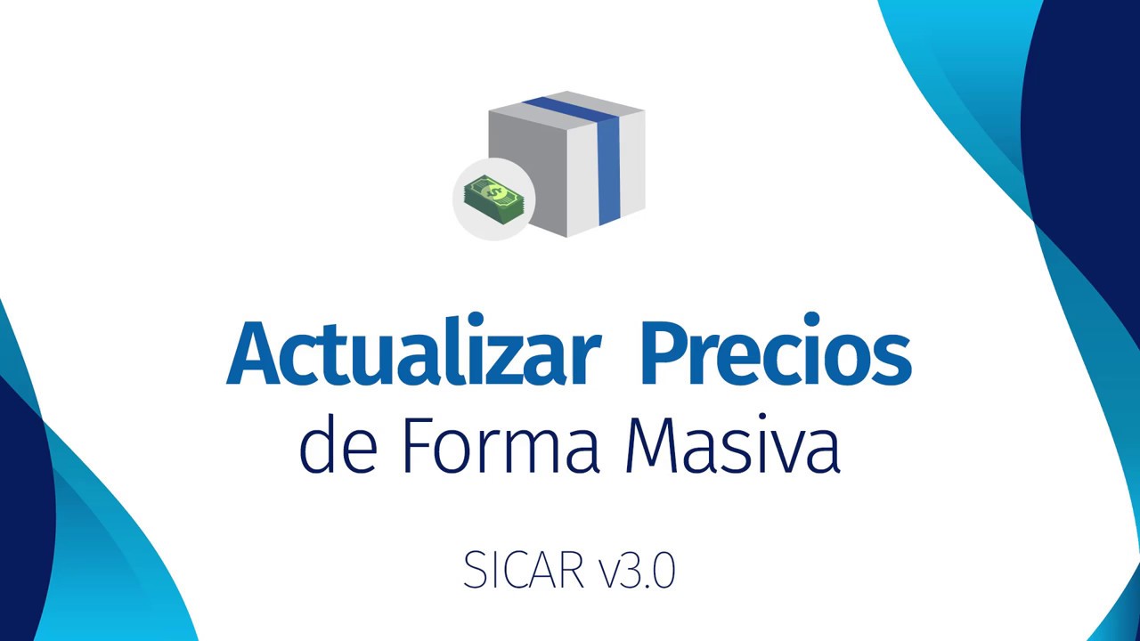 Actualizar precios de Artículos de Forma Masiva [ SICAR v3.0 ] - SICAR.MX