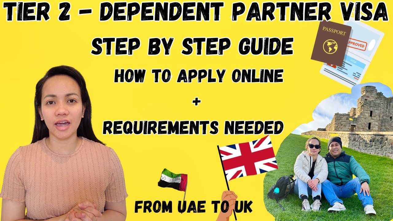 Step-by-step Guide To Applying For Uk Tier 2 Dependent Partner Visa Online: Requirements & Process!