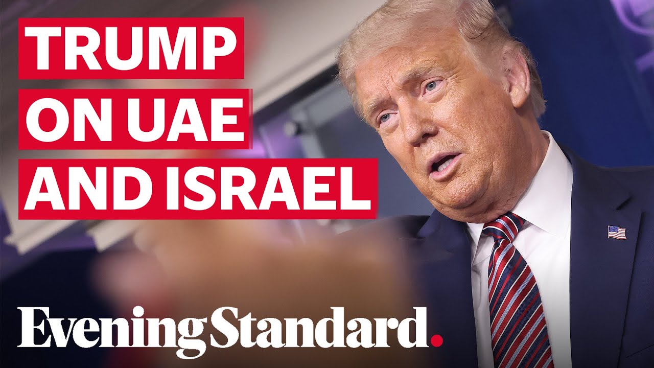 Donald Trump says UAE and Israel have agreed to normalise relations in 'truly historic moment'