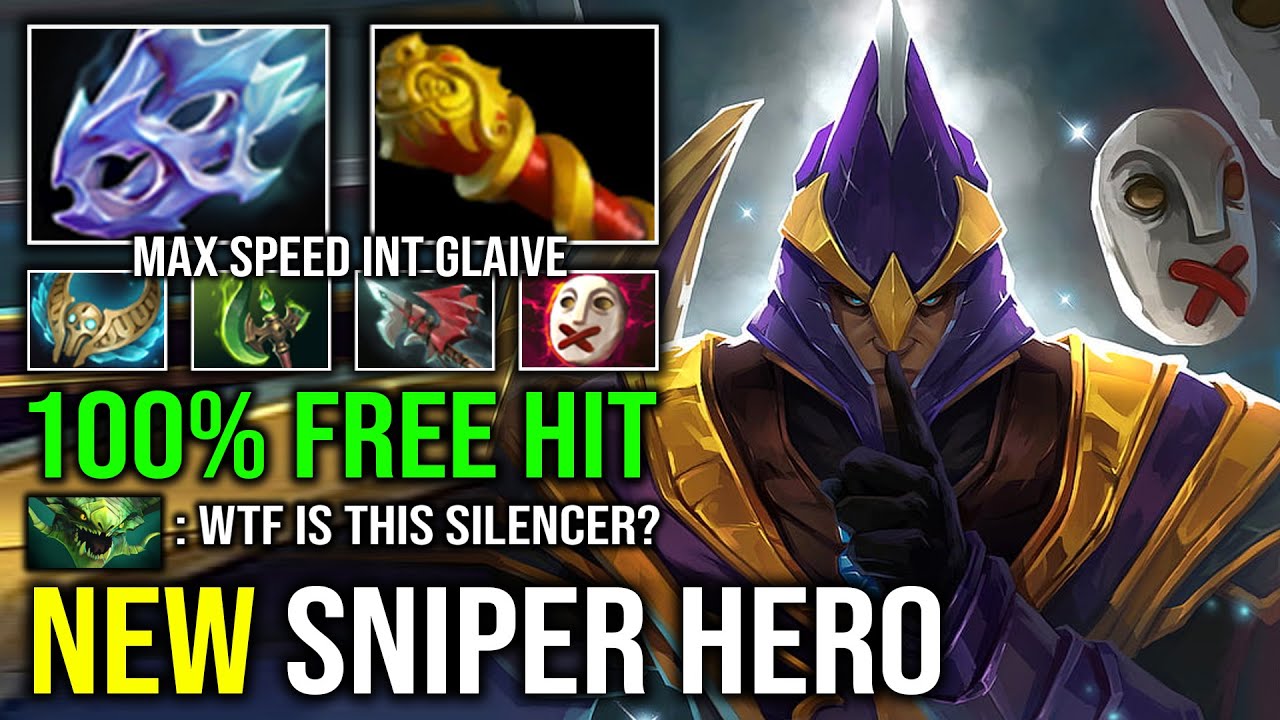 NEW SNIPER HERO 100% Free Hit Max INT Unlimited Glaives Hyper Attack Speed Silencer Dota 2