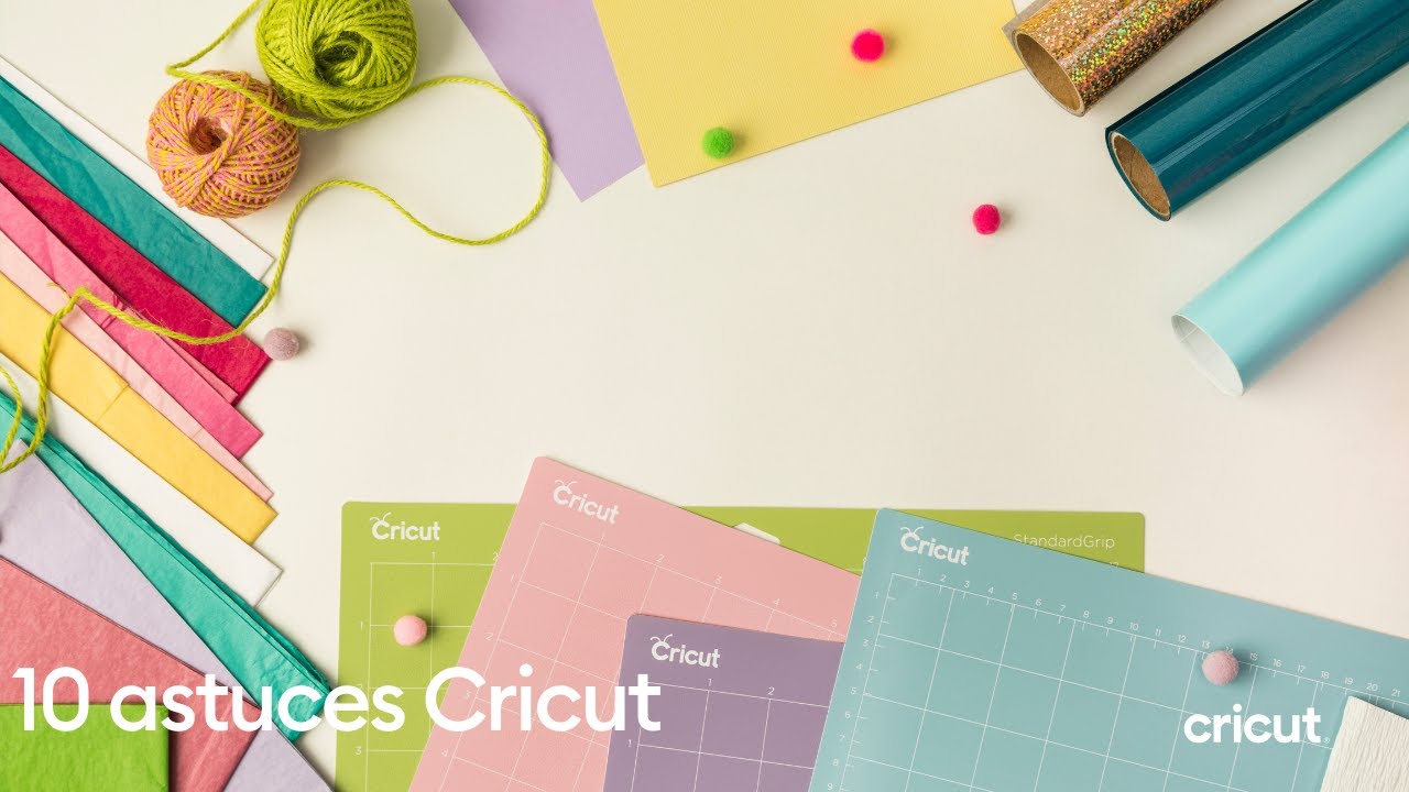 Dix astuces que vous devez connaître I Cricut France