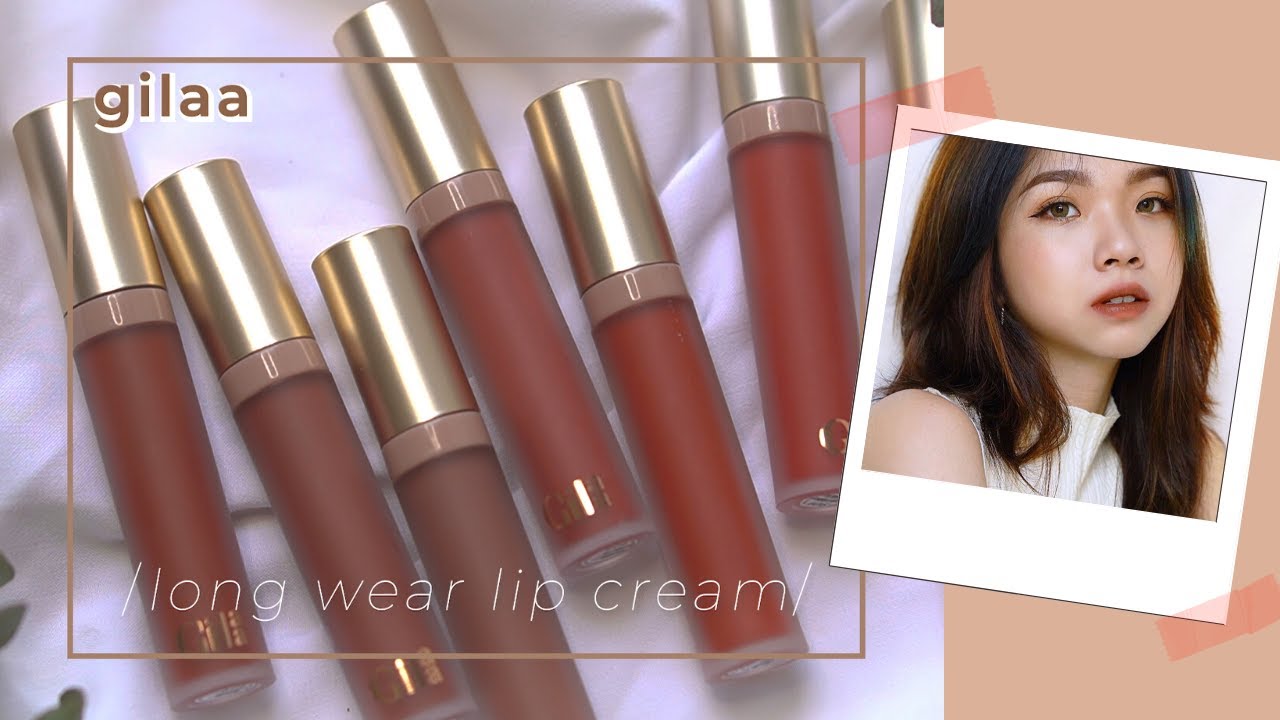 Swatch & Review GILAA LONG WEAR LIP CREAM - Son Kem Lì Tone Đất Cho Mùa Lễ Hội | Trang