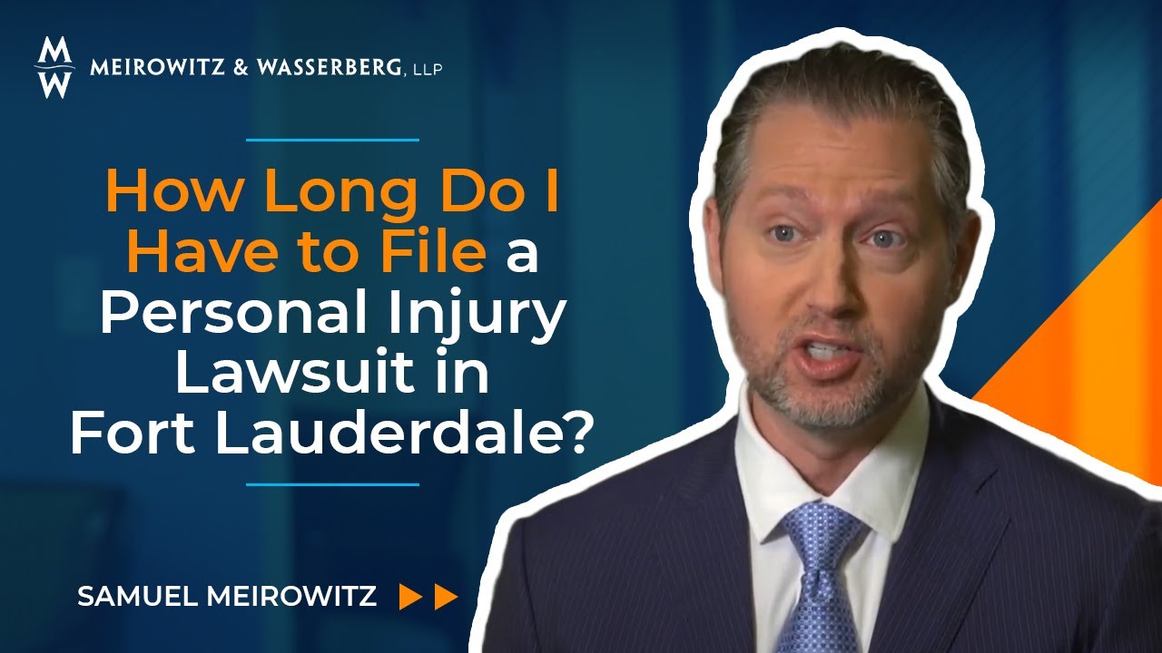 How Long Do I Have to File a Personal Injury Lawsuit in Fort Lauderdale?