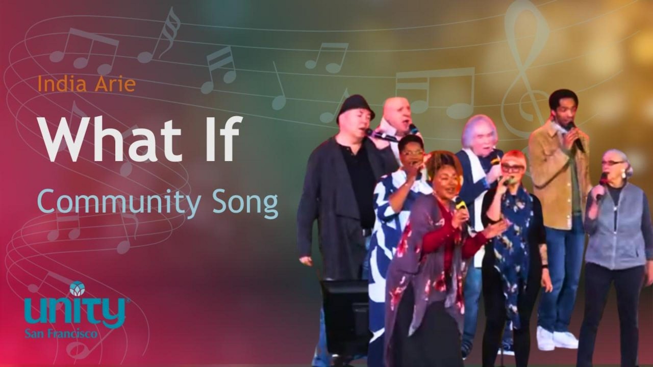 🎵 ' What If Community' Song | Unity San Francisco 02222026 Ceremony
