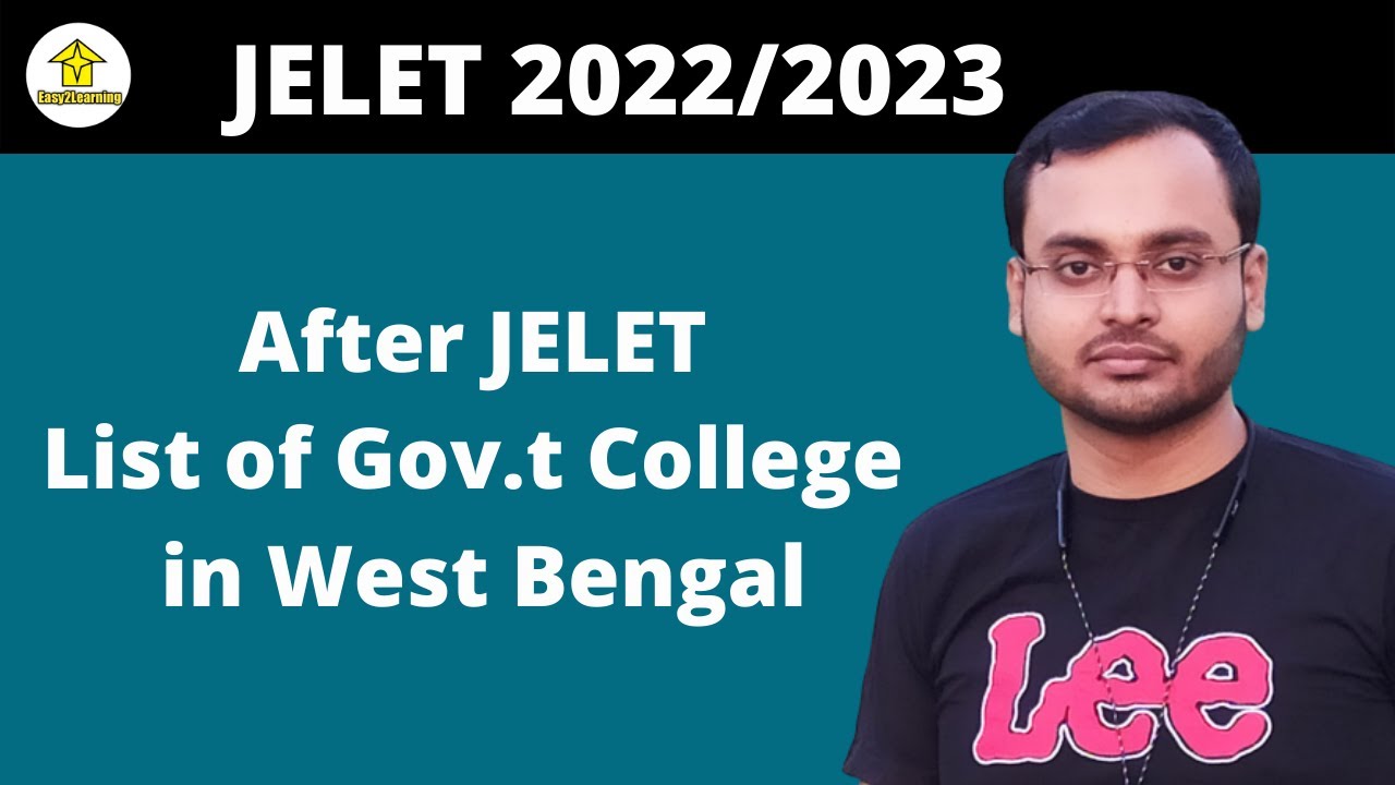 JELET 2022/2023 | After JELET List of Gov.t College in West Bengal | By Easy2Learning