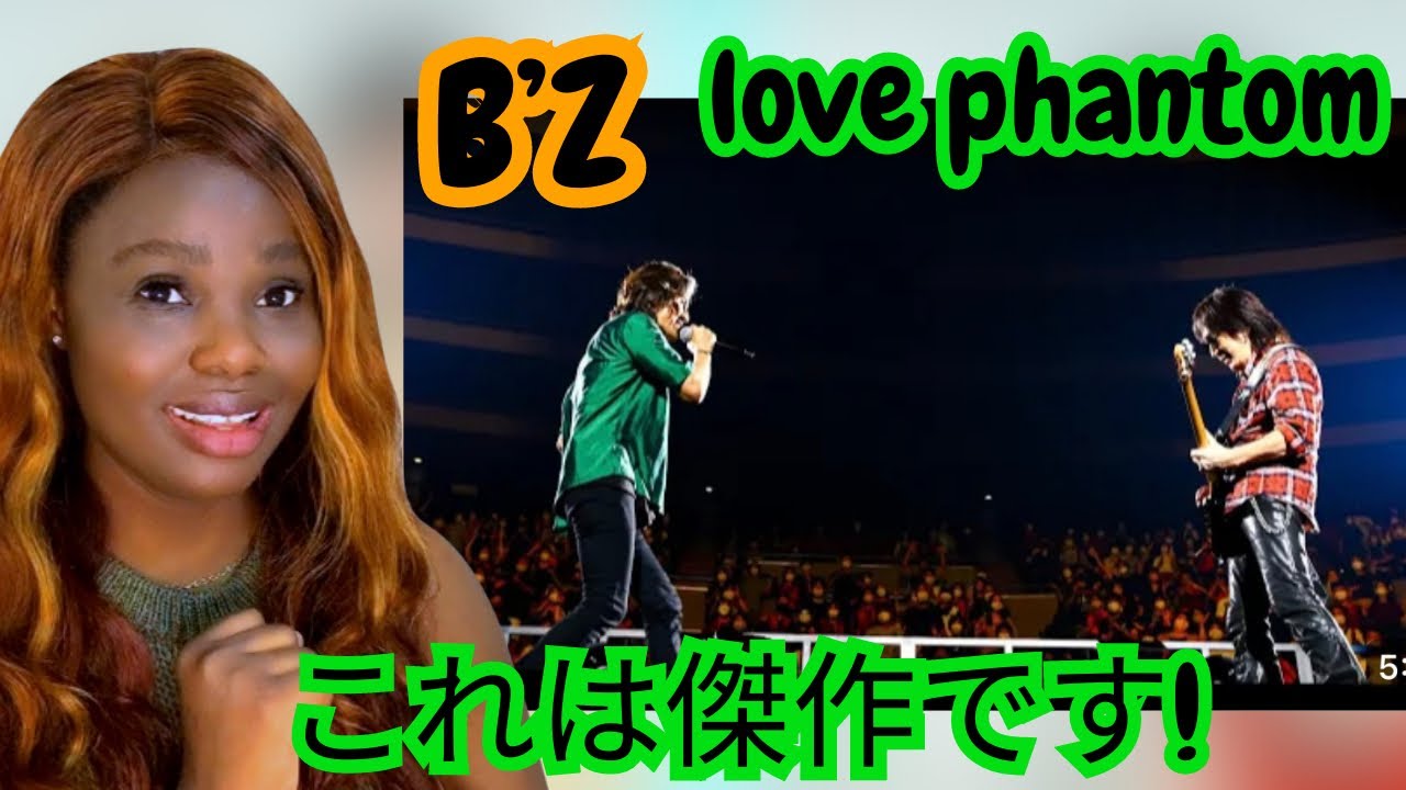 B'z - LOVE PHANTOM Reaction