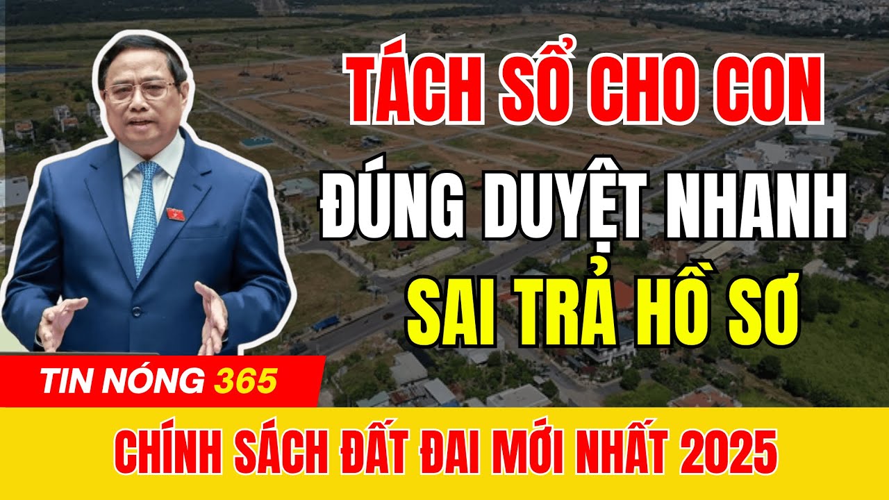 BẤT NGỜ : Quy Định Mới Về Tách Sổ Đỏ Cho Con – Làm Đúng, 7 Ngày Có Kết Quả!  | tin tức #tintuc