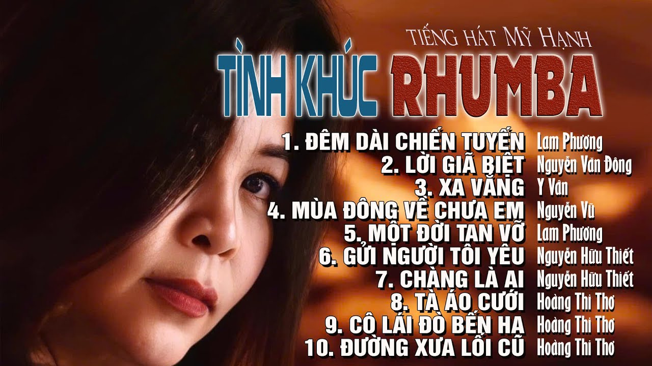 10 TÌNH KHÚC RHUMBA - TIẾNG HÁT MỸ HẠNH