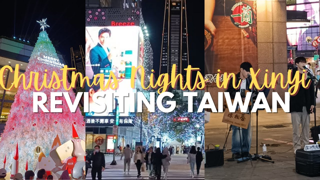Revisiting Taiwan 2024: Christmas Nights in Taipei Xinyi District and Foot Massage Pampering.
