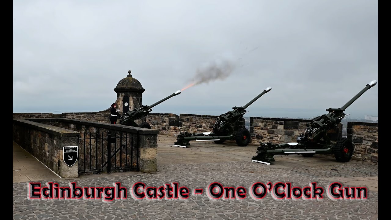 Edinburgh Castle - The One O'Clock Gun [4K/UHD]