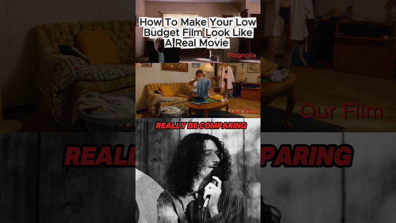 How To Make Your Low Budget Film Look Like a Real Movie 