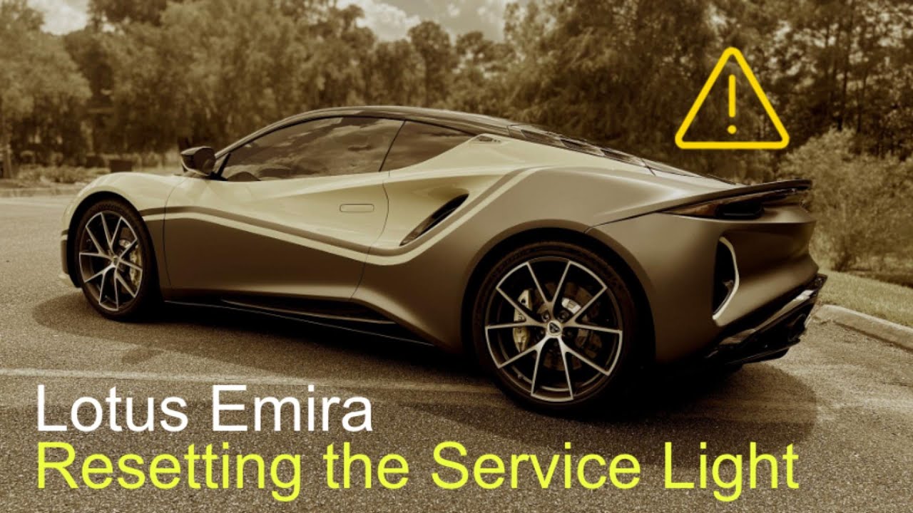 Lotus Emira - How to Reset the Service Light