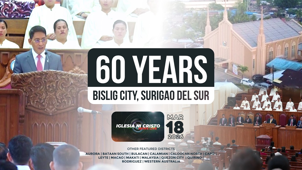 Iglesia Ni Cristo News Live | March 18, 2026 @ 6:00 PM PHT