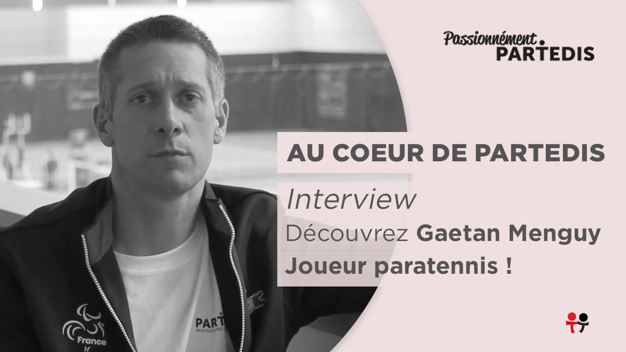 Découvrez Gaëtan Menguy, joueur de paratennis | Interview Partenaire PARTEDIS