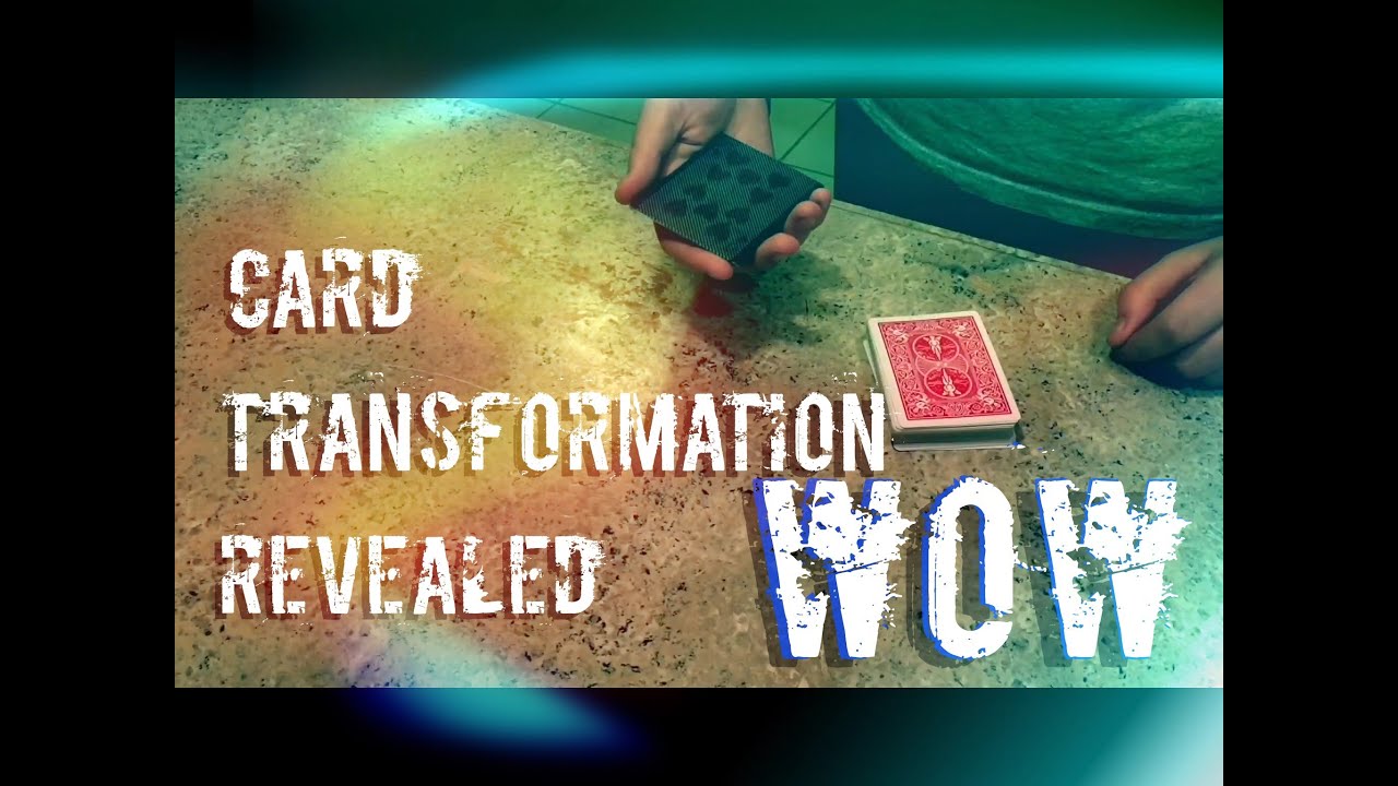 Card Transformation Wow! Revealed - Tutorial-